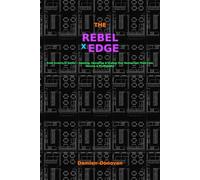 The Rebel X Edge: From Scratch to Sizzle - Opening, Operating & Scaling Your Restaurant: Food Cost, Service & Profitability