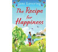 The Recipe for Happiness: An uplifting romance from award-winning Jane Lov...