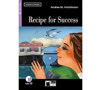 The recipe for success. Book Con CD Audio [Lingua inglese]: B1.1-niveau ERK