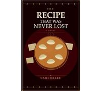 The Recipe That Was Never Lost