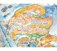 The Reckless Adventures of Affable Leaves