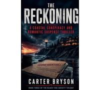 The Reckoning: A Coastal Conspiracy and Romantic Suspense Thriller: 3