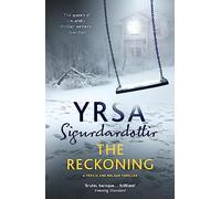 The Reckoning: A Completely Chilling Thriller, from the Queen of Icelandic Noir