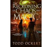 The Reckoning of Chaos and Magic: 3