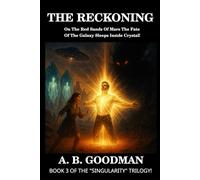 THE RECKONING: On the Red Sands of Mars The Fate of the Galaxy Sleeps Inside Crystal