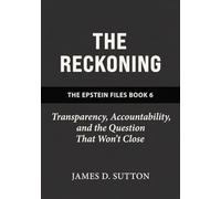 The Reckoning: Transparency, Accountability, and the Question That Won't Close