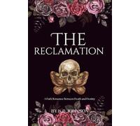 The Reclamation: A Dark Greek Mythology Romance About the Four Horsemen and the Return of the Gods