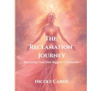 The Reclamation Journey: Becoming Your Own Biggest Cheerleader