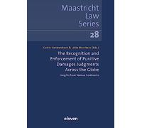The Recognition and Enforcement of Punitive Damages Judgments Across the Globe: Insights from Various Continents