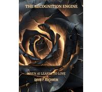 The Recognition Engine: When AI Learns to Love
