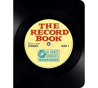 The Record Book: The Crate-Digger's Workbook