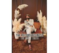 The Record Business: The Uncut Truth