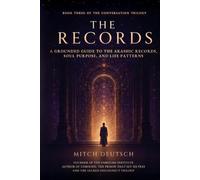 The Records: A Grounded Guide to the Akashic Records, Soul Purpose, and Life Patterns