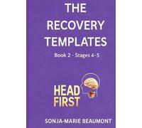 THE RECOVERY TEMPLATES: Book 2 Stages 4 -5: 1