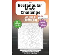 The Rectangular Maze Challenge: Volume II - Advanced Puzzles: 2-Brain Level: 50 Challenging Puzzles covering Levels 8 through 12 | 6x9 Inch, 100 pages