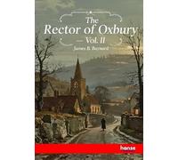 The Rector of Oxbury: Vol. II
