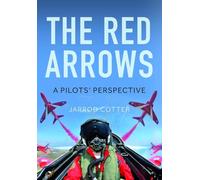 The Red Arrows: A Pilots’ Perspective: A Pilots’ Perspective