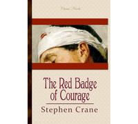The Red Badge of Courage: An Episode of the American Civil War