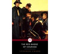 THE RED BADGE OF COURAGE: The American classic for kids (Annotated)