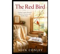 The Red Bird: Finding Comfort Between Heaven’s Promises and Earthly Signs
