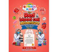 THE RED BLOOD CELL ADVENTURE: مغامرة خلايا الدم الحمراء