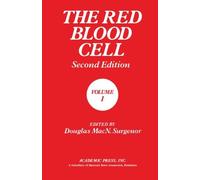The Red Blood Cell: Volume I