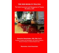 The Red Book in Trauma: The Initial Assessment and Management of Trauma: The Red Book in Trauma