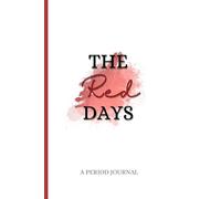 The red days: A period journal