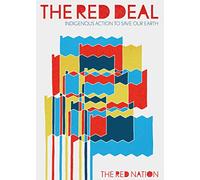 The Red Deal: Indigenous Action to Save Our Earth