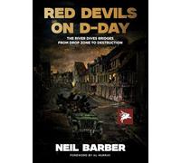 The Red Devils on D-Day: The River Dives Bridges From Drop Zone to Destruction