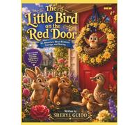 THE RED DOOR ADVENTURES: Where Kindness Grows, Friendships Bloom, and Every Adventure Begins at Home