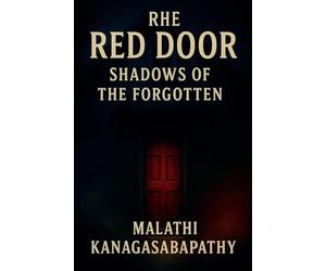 The Red Door Shadows of the Forgotten