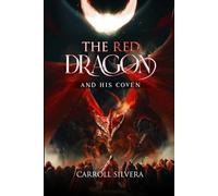THE RED DRAGON AND HIS COVEN