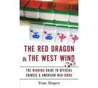 The Red Dragon & The West Wind: The Winning Guide to Official Chinese & Am...