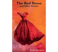 The Red Dress and Other Stories