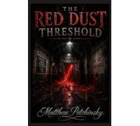 The Red Dust Threshold