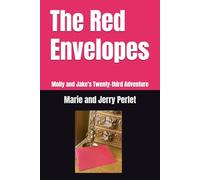 The Red Envelopes: Molly and Jake's Twenty-third Adventure
