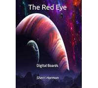 The Red Eye: Digital Boards