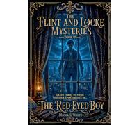 The Red-Eyed Boy: 3