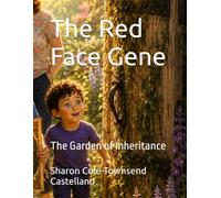 The Red Face Gene: The Garden of Inheritance