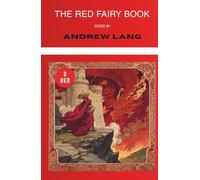 The Red Fairy Book (Annotated): Collected Tales for Children (Illustrated)