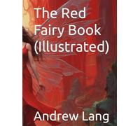 The Red Fairy Book (Illustrated)