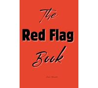The Red Flag Book: Ein Werkzeug gegen den Impuls, zurückzugehen