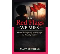 The Red Flags We Miss