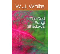 The Red Fungi Shadows