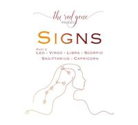 The Red Gene Project - SIGNS - Part 2: Leo, Virgo, Libra, Scorpio, Sagittarius, Capricorn
