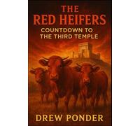 The Red Heifers: Countdown to the Third Temple