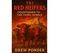 The Red Heifers: Countdown to the Third Temple