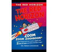 The Red Horizon: Zoom Zoom BOOM! A Snack-Tastic Space Quest