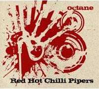 The Red Hot Chilli Pipers Octane (CD) Album